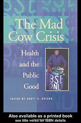 9781857288285: Mad Cow Crisis: Health And The Public Good