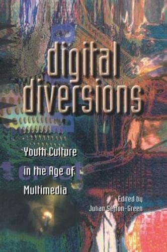 Imagen de archivo de Digital Diversions: Youth Culture in the Age of Multimedia a la venta por Phatpocket Limited