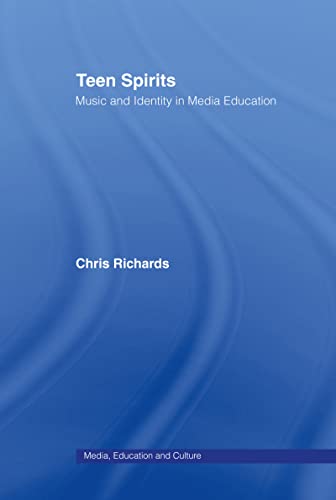 Beispielbild fr Teen Spirits : Music And Identity In Media Education zum Verkauf von Blackwell's