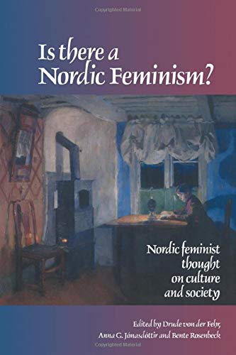 Imagen de archivo de Is There A Nordic Feminism?: Nordic Feminist Thought On Culture And Society a la venta por HPB-Red