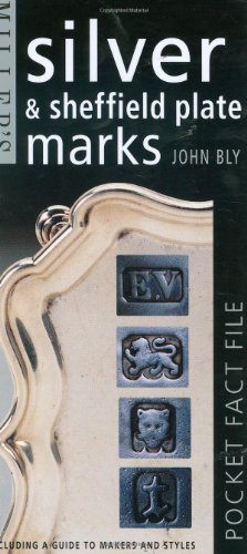 Stock image for Miller's Silver and Sheffield Plate Marks: Including a Guide to Makers and Styles for sale by Your Online Bookstore