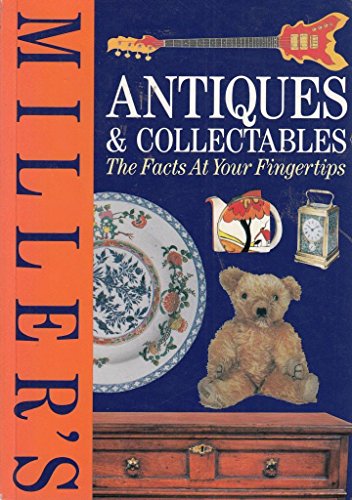 Beispielbild fr Millers Antiques and Collectables: The Facts at Your Fingertips zum Verkauf von Reuseabook