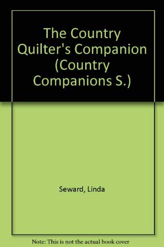 Beispielbild fr The Country Quilter's Companion (Country Companions S.) zum Verkauf von medimops