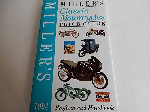 Stock image for Miller's Classic Motorcycles Price Guide 1994 for sale by HPB-Ruby