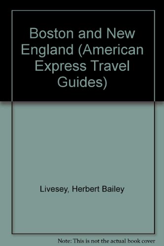 Boston and New England (9781857323108) by Livesey, Herbert Bailey; Hughes-Williams, Sylvia