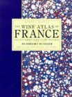 Beispielbild fr The Wine Atlas of France and Traveller's Guide to the Vineyards zum Verkauf von WorldofBooks