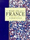 9781857323368: The Wine Atlas of France and Traveller's Guide to the Vineyards