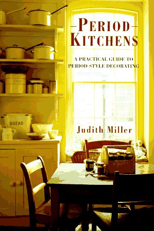 9781857323986: Period Kitchens: A Practical Guide to Period-Style Decorating