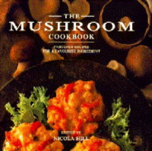 9781857324105: The Mushroom Cookbook