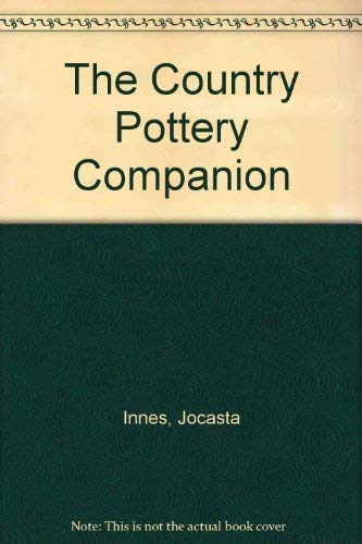9781857324495: The Country Pottery Companion (Country Companions)