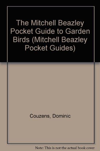 The Mitchell Beazley Pocket Guide to Garden Birds (Mitchell Beazley Pocket Guides)