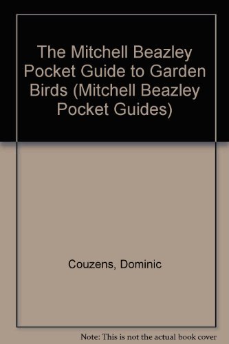 Imagen de archivo de The Mitchell Beazley Pocket Guide to Garden Birds (Mitchell Beazley Pocket Guides) a la venta por AwesomeBooks