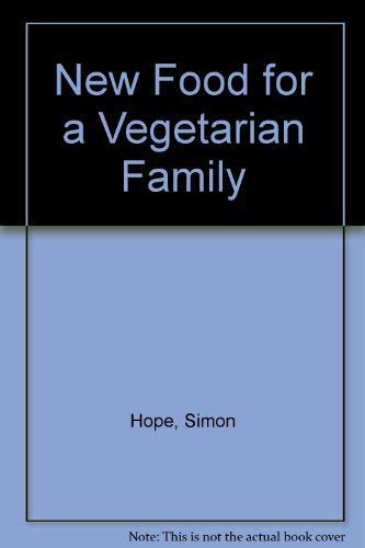 Stock image for New Food for a Vegetarian Family ~~ Author Signed for sale by SAVERY BOOKS