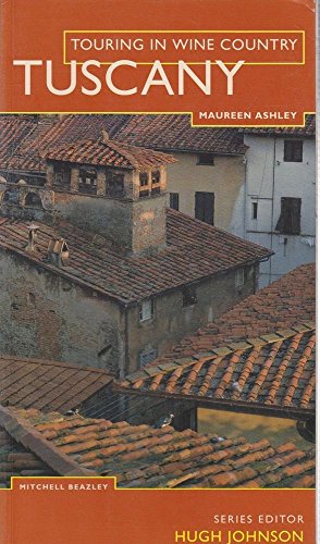 Imagen de archivo de Touring in Wine Country: Tuscany a la venta por Abacus Bookshop