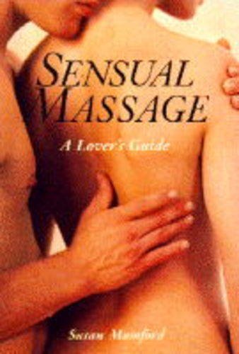 Beispielbild fr The Sensual Touch: Lovers Guide to Massage: A Lovers Guide zum Verkauf von Reuseabook