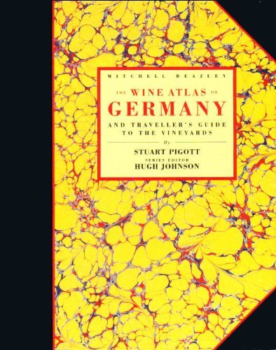 The Wine Atlas of Germany: And Traveller's Guide to the Vineyards - Pigott, Stuart