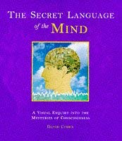 9781857326277: The Secret Language of the Mind: A Visual Enquiry into the Mysteries of Consciousness