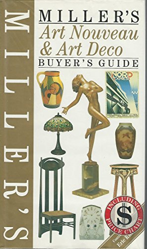 Imagen de archivo de Miller's Art Nouveau and Art Deco Buyer's Guide (Buyer's Price Guide) a la venta por WorldofBooks