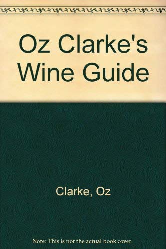 Beispielbild fr Oz Clarke's Wine Guide 97 zum Verkauf von WorldofBooks