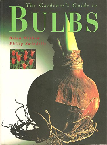 Stock image for The Gardener's Guide to Bulbs for sale by AwesomeBooks