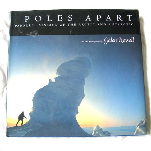 9781857327557: Poles Apart: Parallel Visions of the Arctic and the Antarctic