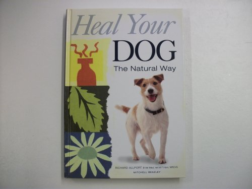 Beispielbild fr Heal Your Dog the Natural Way zum Verkauf von Buchpark