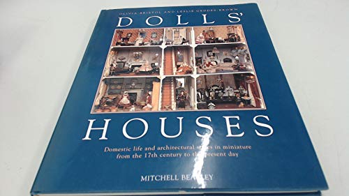 Beispielbild fr Dolls' Houses : Domestic Life and Architectural Styles in Miniature from the 17th Century to the Present Day zum Verkauf von Better World Books