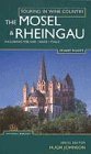 9781857328752: The Mosel & Rheingau: Touring Wine Country