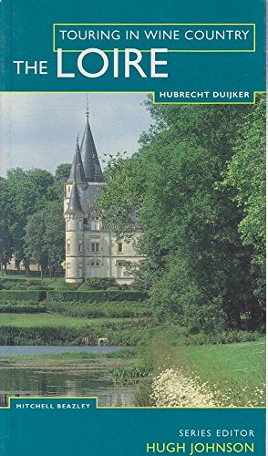 Stock image for Touring In Wine Country: Loire for sale by Wonder Book