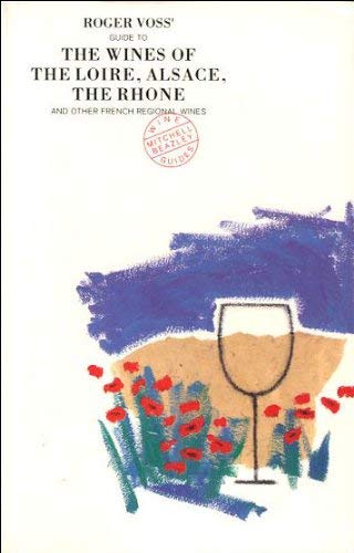 Imagen de archivo de Wines Of Loire (Mitchell Beazley Wine Guides S.) a la venta por AwesomeBooks