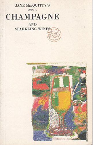 Beispielbild fr Jane MacQuitty's Guide to Champagne and Sparkling Wines (Mitchell Beazley Wine Guides) zum Verkauf von WorldofBooks