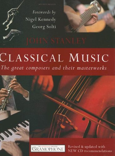 Beispielbild fr Classical Music: The Great Composers and Their Masterworks zum Verkauf von Books From California