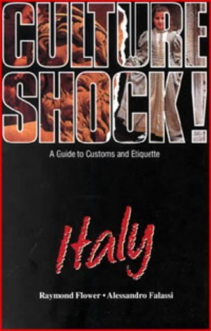 Imagen de archivo de Culture Shock! Italy : A Guide to Customs and Etiquette a la venta por MusicMagpie
