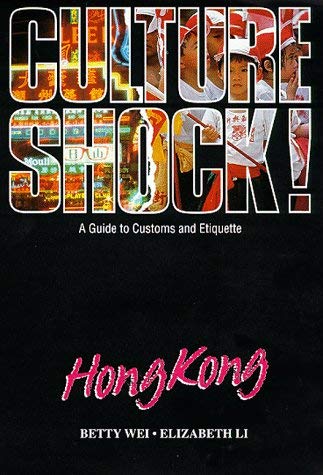 Stock image for Culture Shock! Hong Kong: A Guide to Customs and Etiquette for sale by Reuseabook