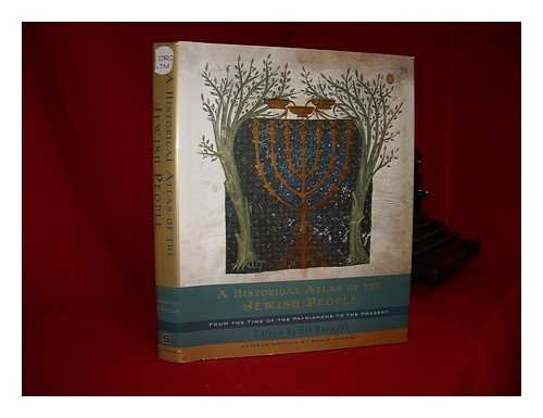 Stock image for A Historical Atlas of the Jewish People: From the Time of the Patriarchs to the Present (Gift books) for sale by WorldofBooks