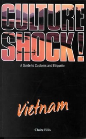 Stock image for Culture Shock! Vietnam : A Guide to Customs and Etiquette for sale by MusicMagpie
