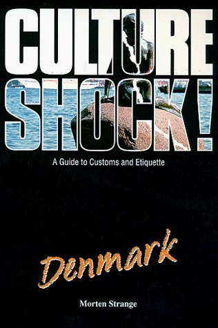 Stock image for Culture Shock! Denmark : A Guide to Customs and Etiquette for sale by ThriftBooks-Dallas