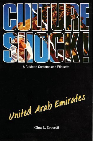 Beispielbild fr Culture Shock! United Arab Emirates: A Guide to Customs and Etiquette zum Verkauf von WorldofBooks