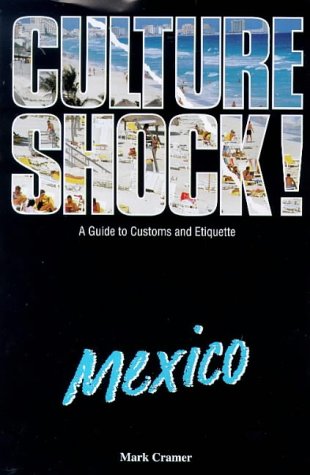 Beispielbild fr Culture Shock! Mexico: A Guide to Customs and Etiquette zum Verkauf von medimops