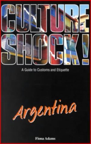 9781857332537: Culture Shock! Argentina: A Guide to Customs and Etiquette [Idioma Ingls]