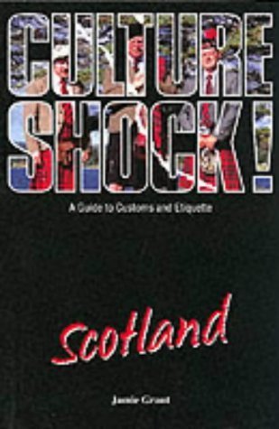 Imagen de archivo de Culture Shock! Scotland : A Guide to Customs and Etiquette a la venta por MusicMagpie