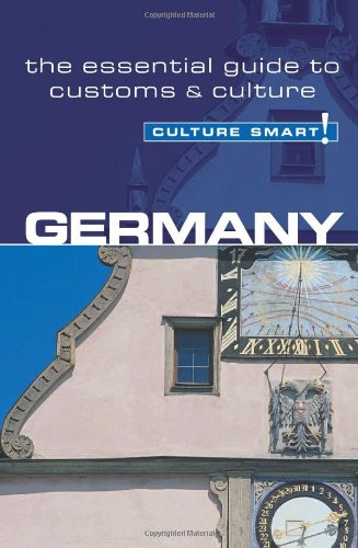 9781857333060: Germany - Culture Smart!: The Essential Guide to Customs and Culture [Idioma Ingls]: A Quick Guide to Customs & Etiquette (Culture Smart! Guides)