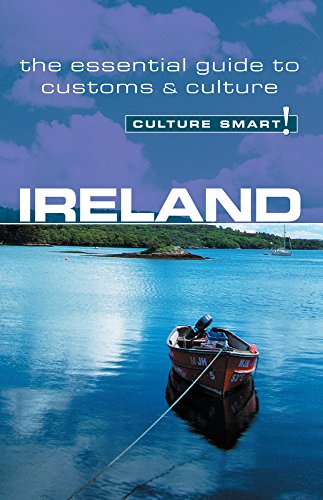 Ireland - Culture Smart!: the essential guide to customs & culture - John Scotney