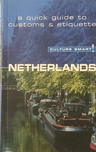 NETHERLANDS - CULTURE SMART!: TH - Buckland, Sheryl