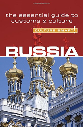 Stock image for Culture Smart Russia : A Quick Guide to Customs and Etiquette for sale by Better World Books