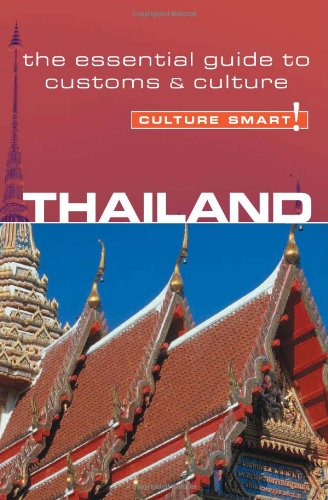 9781857333145: Culture Smart! Thailand: A Quick Guide to Customs And Etiquette [Lingua Inglese]: A Quick Guide to Customs & Etiquette