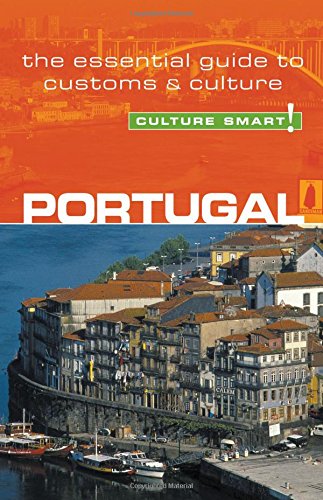 Imagen de archivo de Portugal - Culture Smart!: a quick guide to customs & etiquette a la venta por More Than Words