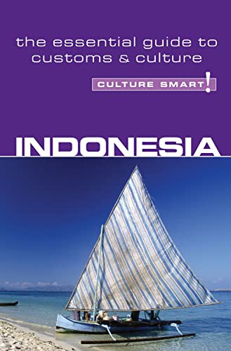 Stock image for Culture Smart! Indonesia : The Essential Guide to Customs and Culture for sale by Better World Books