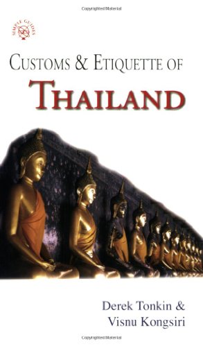 Imagen de archivo de Customs & Etiquette of Thailand (SIMPLE GUIDES CUSTOMS AND ETIQUETTE) a la venta por Wonder Book