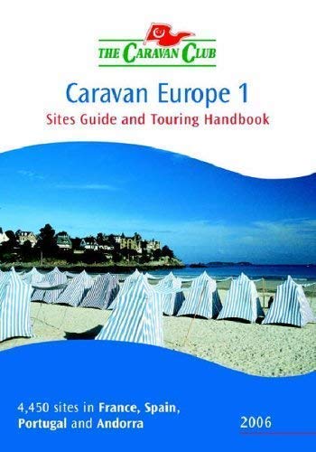 Beispielbild fr Caravan Europe: France,Spain,Portugal and Andorra Vol 1 2006 zum Verkauf von WorldofBooks